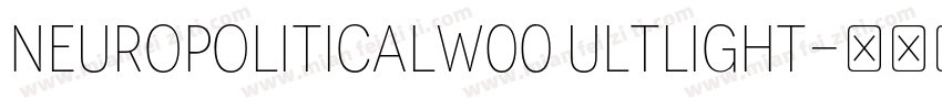 NeuropoliticalW00 UltLight字体转换